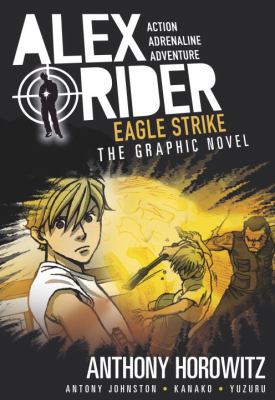 Eagle strike : the graphic novel /