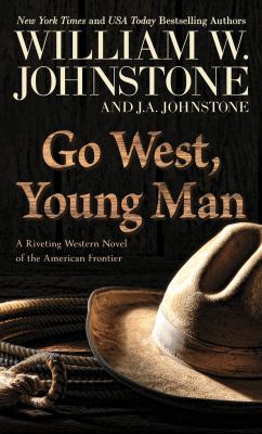 Go west, young man [large type] /