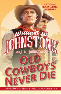 Old cowboys never die /