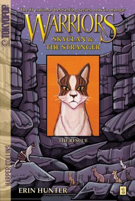Warriors: Skyclan & the stranger: : The Rescue. 1 /