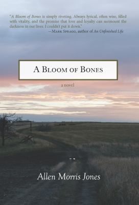 A bloom of bones : a novel /