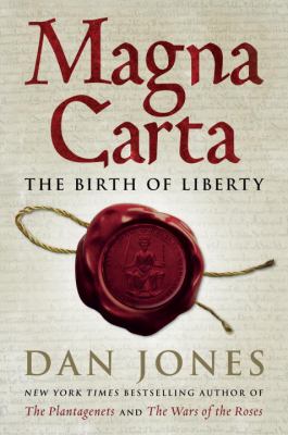 Magna Carta : the birth of liberty /