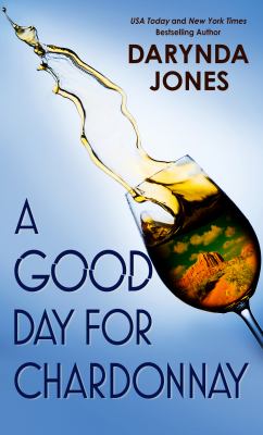 A good day for Chardonnay [large type] /