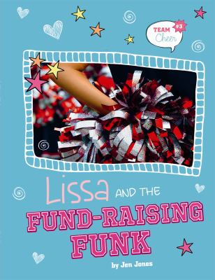 Lissa and the fund-raising funk /