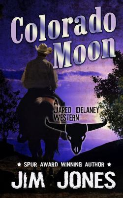 Colorado moon [large type] : a Jared Delaney western /