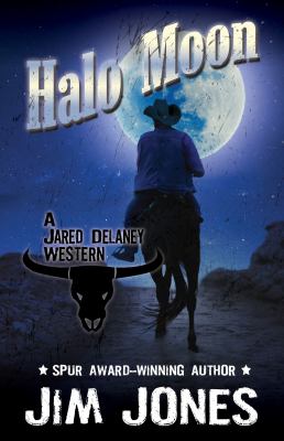 Halo moon : [large type] a Jared Delaney western /