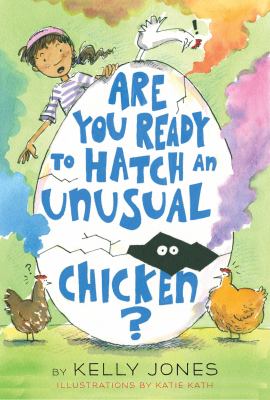Are you ready to hatch an unusual chicken? /