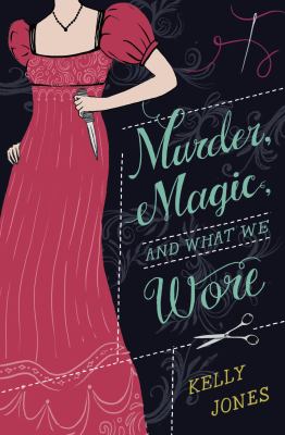 Murder, magic, and what we wore /