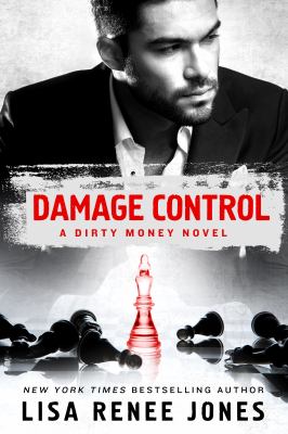 Damage control : a Dirty money novel /