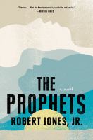 The prophets : a novel /