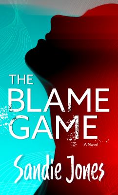 The blame game [large type]  /