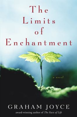 The limits of enchantment : a novel /
