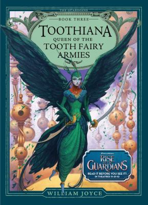 Toothiana : queen of the Tooth Fairy armies / 3.