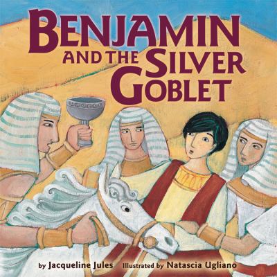 Benjamin and the silver goblet /
