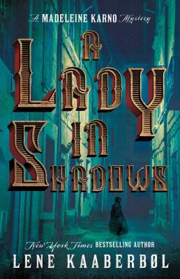 A lady in shadows : a Madeleine Karno mystery /