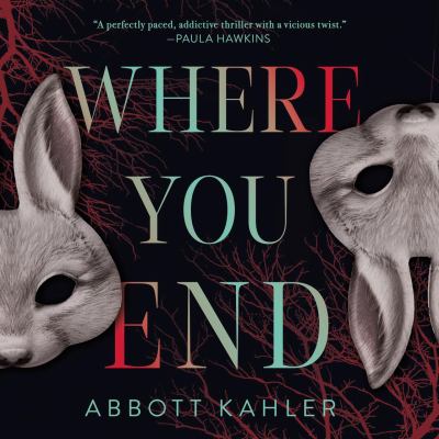 Where you end [eaudiobook] : A novel.