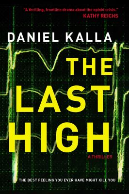 The last high : a thriller /