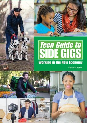 Teen guide to side gigs : working in the new economy /
