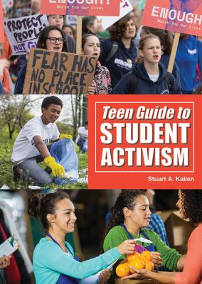 Teen guide to student activism /