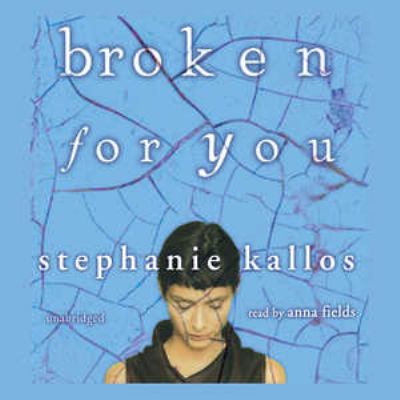 Broken for you [compact disc, unabridged] /