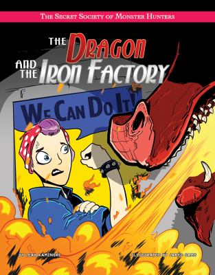 The dragon and the iron factory /