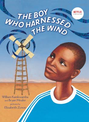 The boy who harnessed the wind /