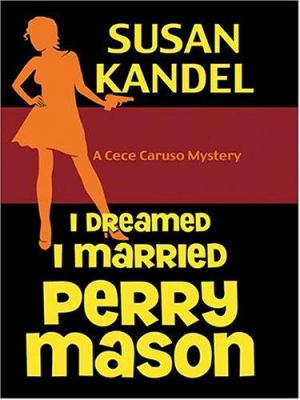 I dreamed I married Perry Mason [large type] /