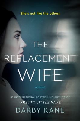 The replacement wife : a novel /