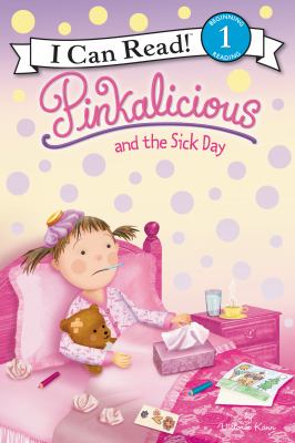 Pinkalicious and the sick day /