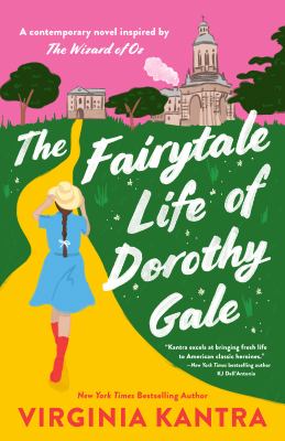 The fairytale life of Dorothy Gale /