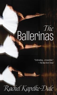 The ballerinas : [large type] a novel /