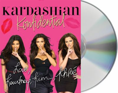 Kardashian konfidential [compact disc, abridged] :
