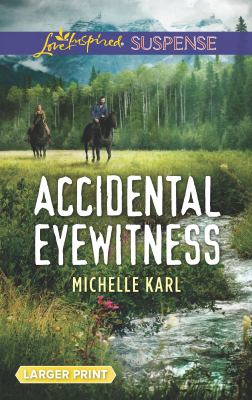 Accidental eyewitness /