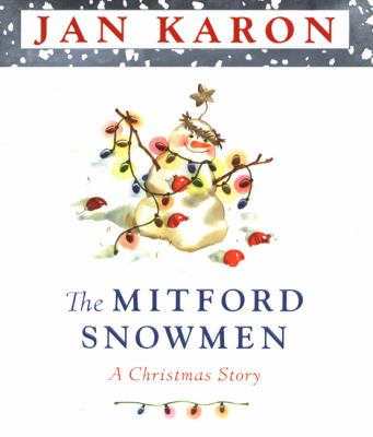 The Mitford snowmen : a Christmas story /