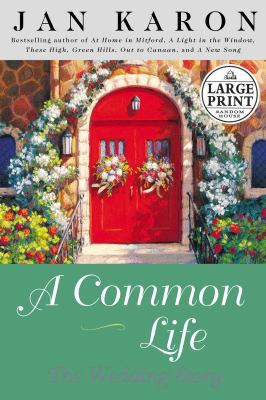 A common life : [large type] : the wedding story /