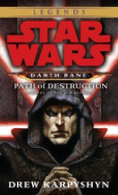 Darth Bane : path of destruction : a novel of the Old Republic /