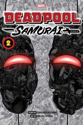 Deadpool samurai. Volume 2 /