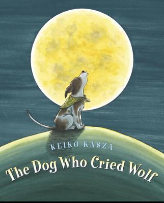 The dog who cried wolf /