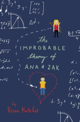 The improbable theory of Ana & Zak /