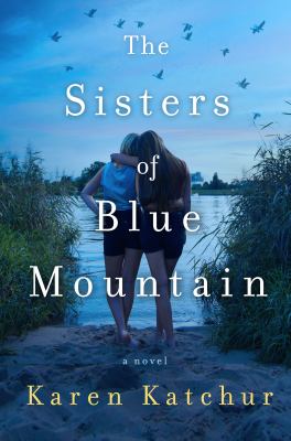 The sisters of Blue Mountain /