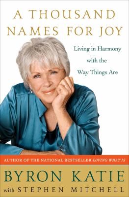A thousand names for joy : a guide to living in harmony with the way things are /