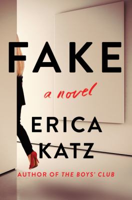 Fake : a novel /