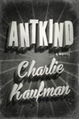 Antkind : a novel /