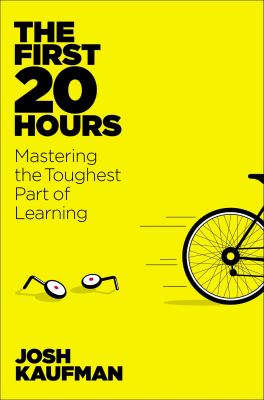 The first 20 hours : how to learn anything ... fast /