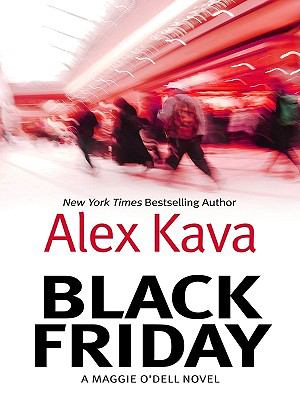 Black Friday [large type] : a Maggie O'Dell novel /