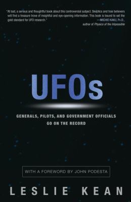 UFOs : generals, pilots, and government officials go on the record /