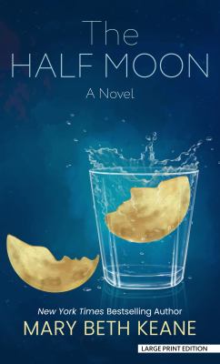 The half moon : a novel [large type] /