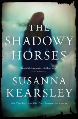 The shadowy horses /