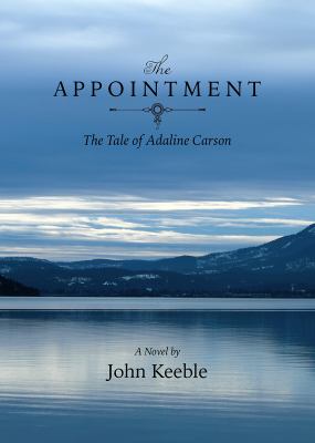 The appointment : the tale of Adaline Carson /