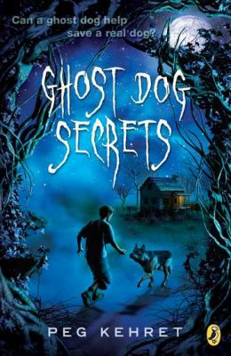 Ghost dog secrets /